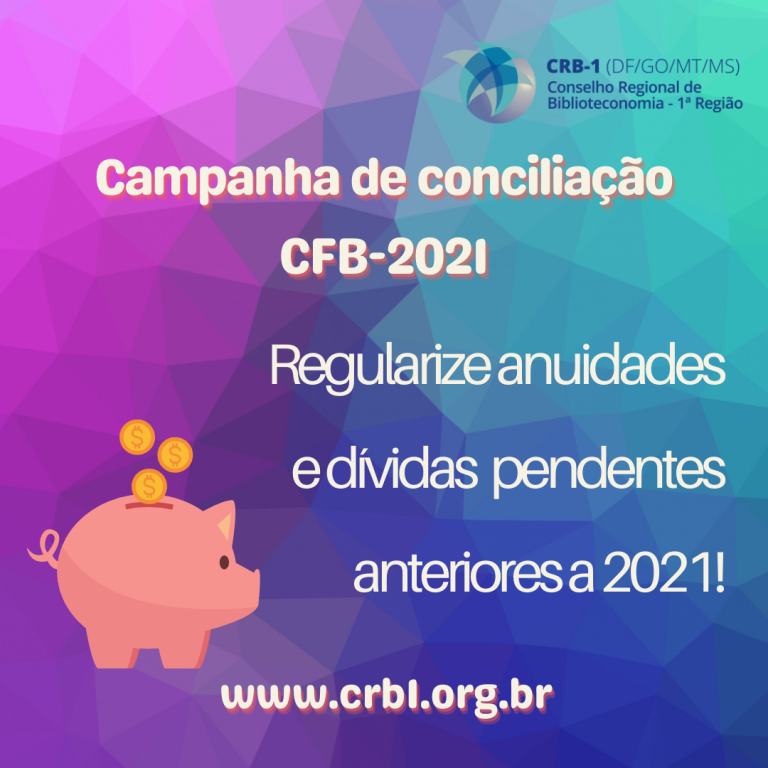 Campanha de conciliação CFB 2021
