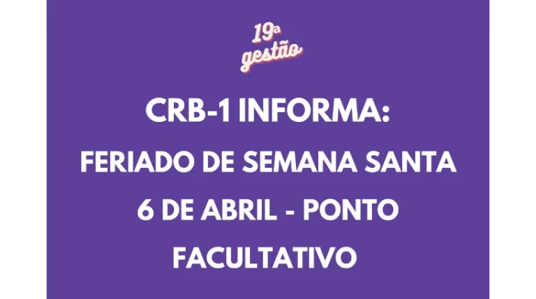 CRB-1 INFORMA: FERIADO DE SEMANA SANTA