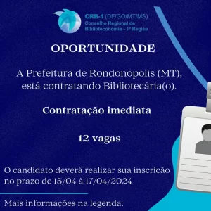 Oportunidade – Prefeitura De Rondonópolis (MT) Abre Processo Seletivo Para Contratação De Bibliotecárias(OS)