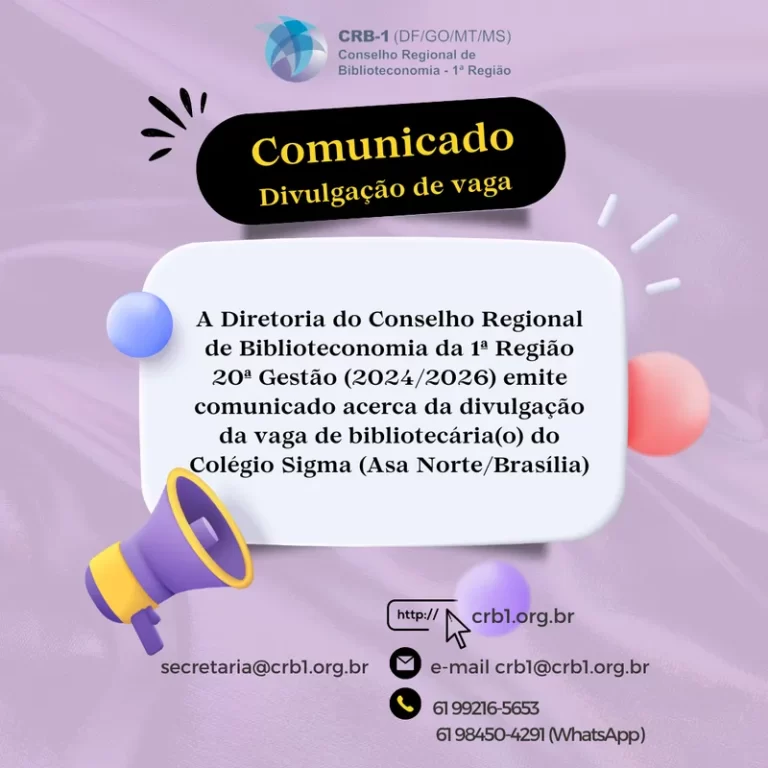 COMUNICADO – Diretoria do CRB-1 emite comunicado acerca da divulgação da vaga de bibliotecária(o) do Colégio Sigma (Asa Norte/Brasília)