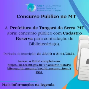 Prefeitura de Tangará da Serra-MT Lança Edital de Concurso Público com Cadastro de Reserva para o Cargo de Bibliotecária(o)