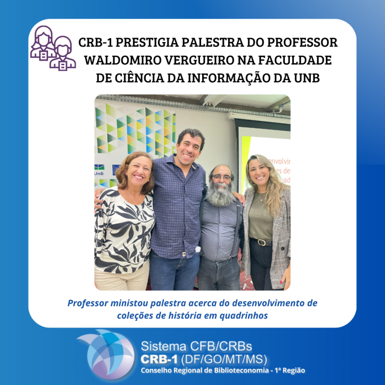 CRB-1 prestigia palestra do Professor Waldomiro Vergueiro na Faculdade de Ciência da Informação da UnB