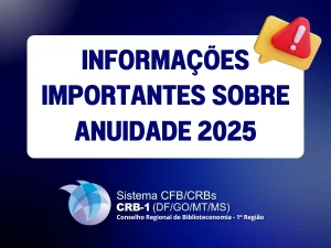 INFORMAÇÕES IMPORTANTES SOBRE ANUIDADE 2025