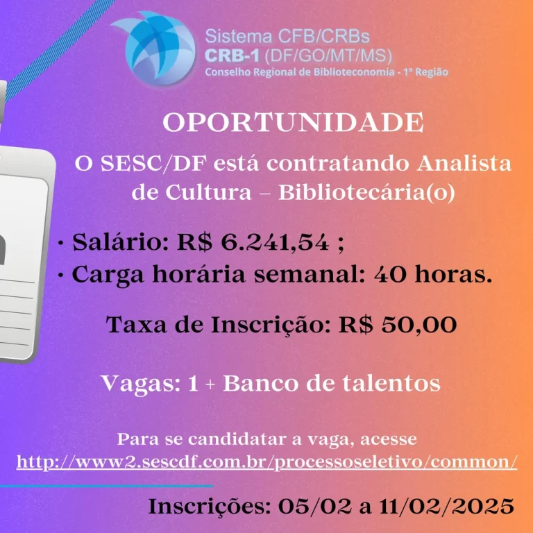 Oportunidade – SESC/DF está contratando Analista de Cultura: Bibliotecária(o)