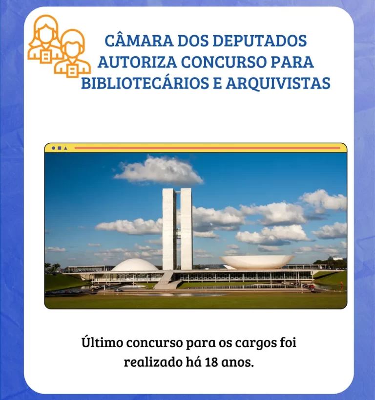 Câmara dos Deputados autoriza concurso para bibliotecários e arquivistas