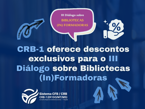 CRB-1 oferece descontos exclusivos para o III Diálogo sobre Bibliotecas (In)Formadoras
