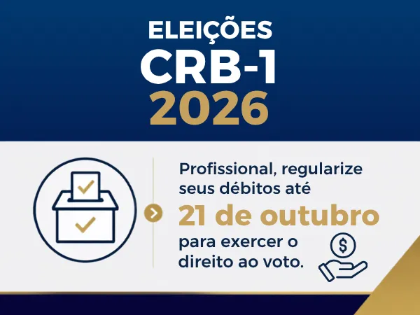 Eleições CRB-1 2026 – Profissional, regularize seus débitos até 21 de outubro para exercer o direito ao voto