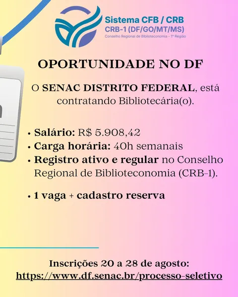 OPORTUNIDADE – O SENAC DISTRITO FEDERAL, está contratando Bibliotecária(o).
