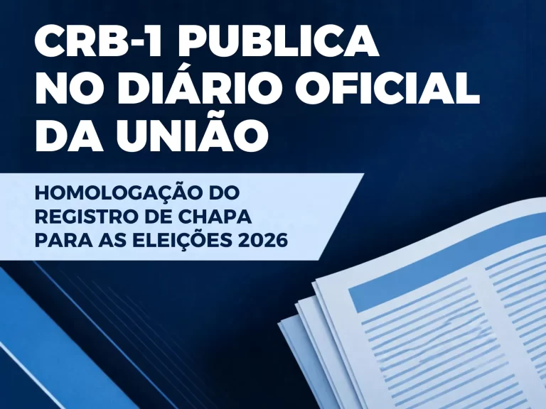 CRB-1 PUBLICA NO DIÁRIO OFICIAL DA UNIÃO HOMOLOGAÇÃO DO REGISTRO DE CHAPA PARA AS ELEIÇÕES 2026